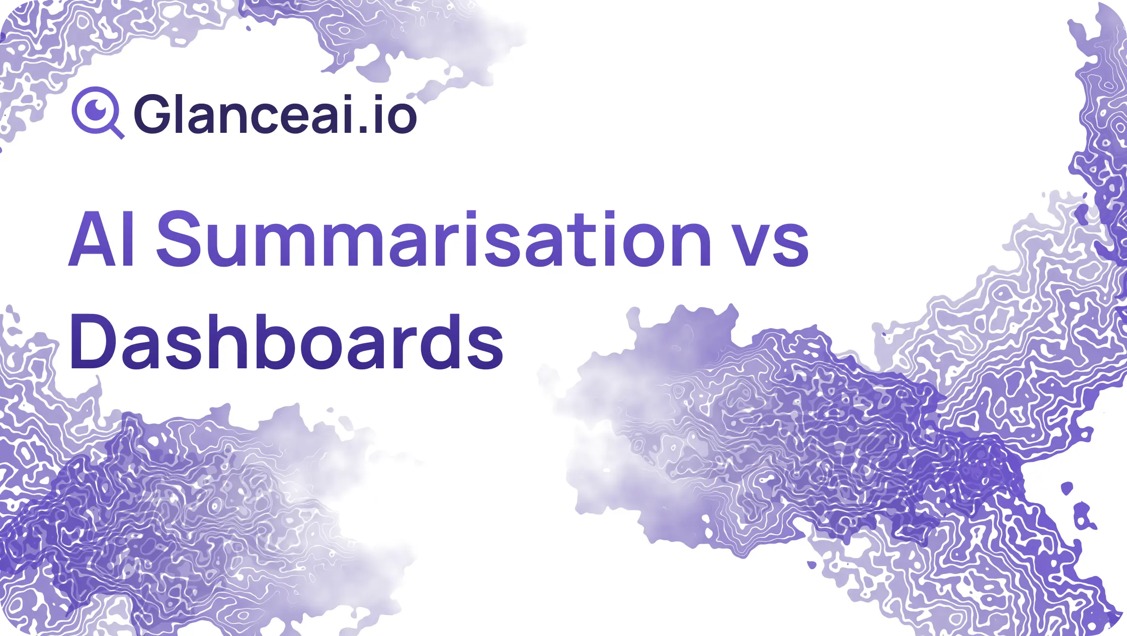 Cover Image for AI Summarisation vs Dashboards