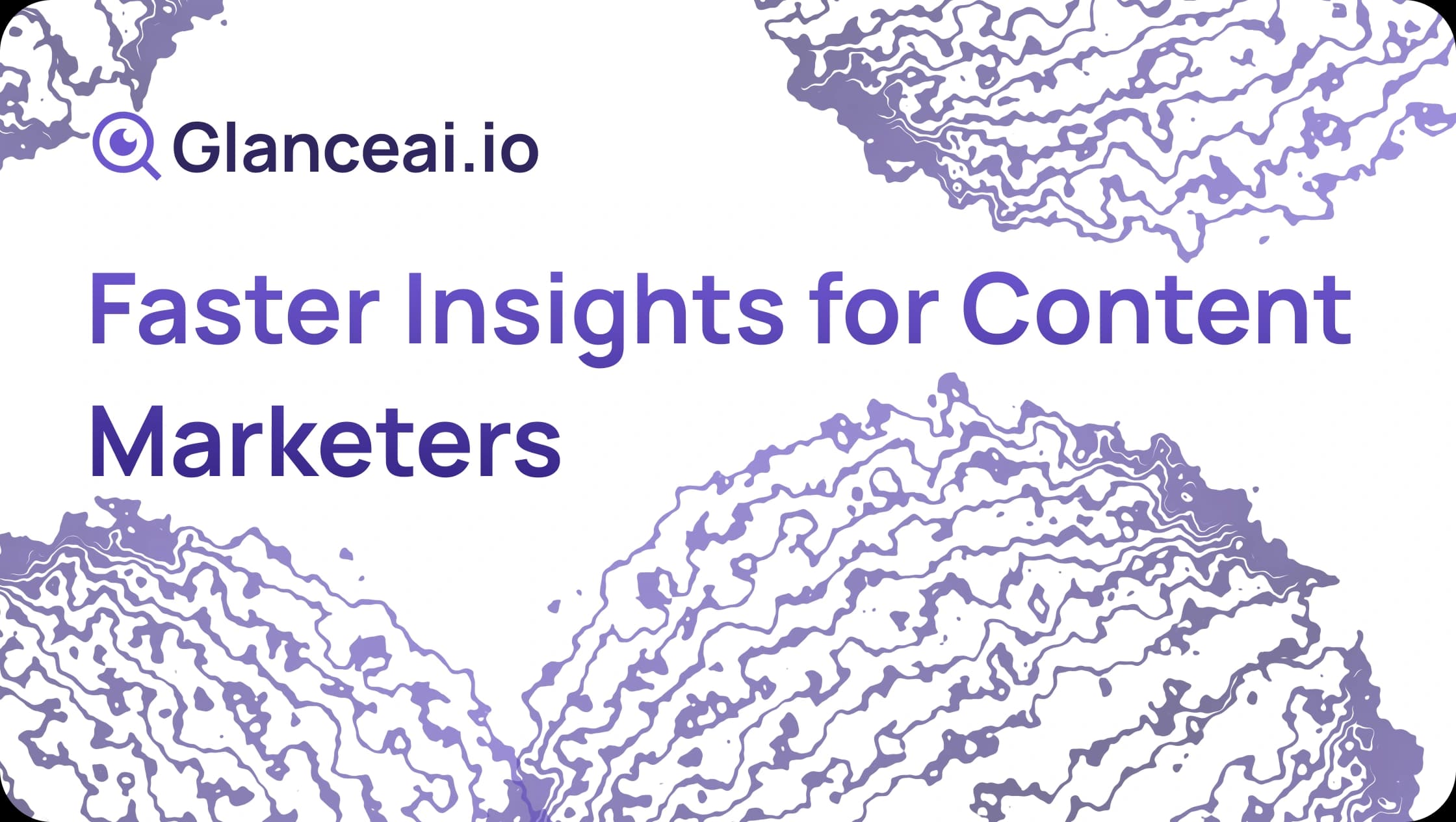 Cover Image for Faster Insights for Content Marketers