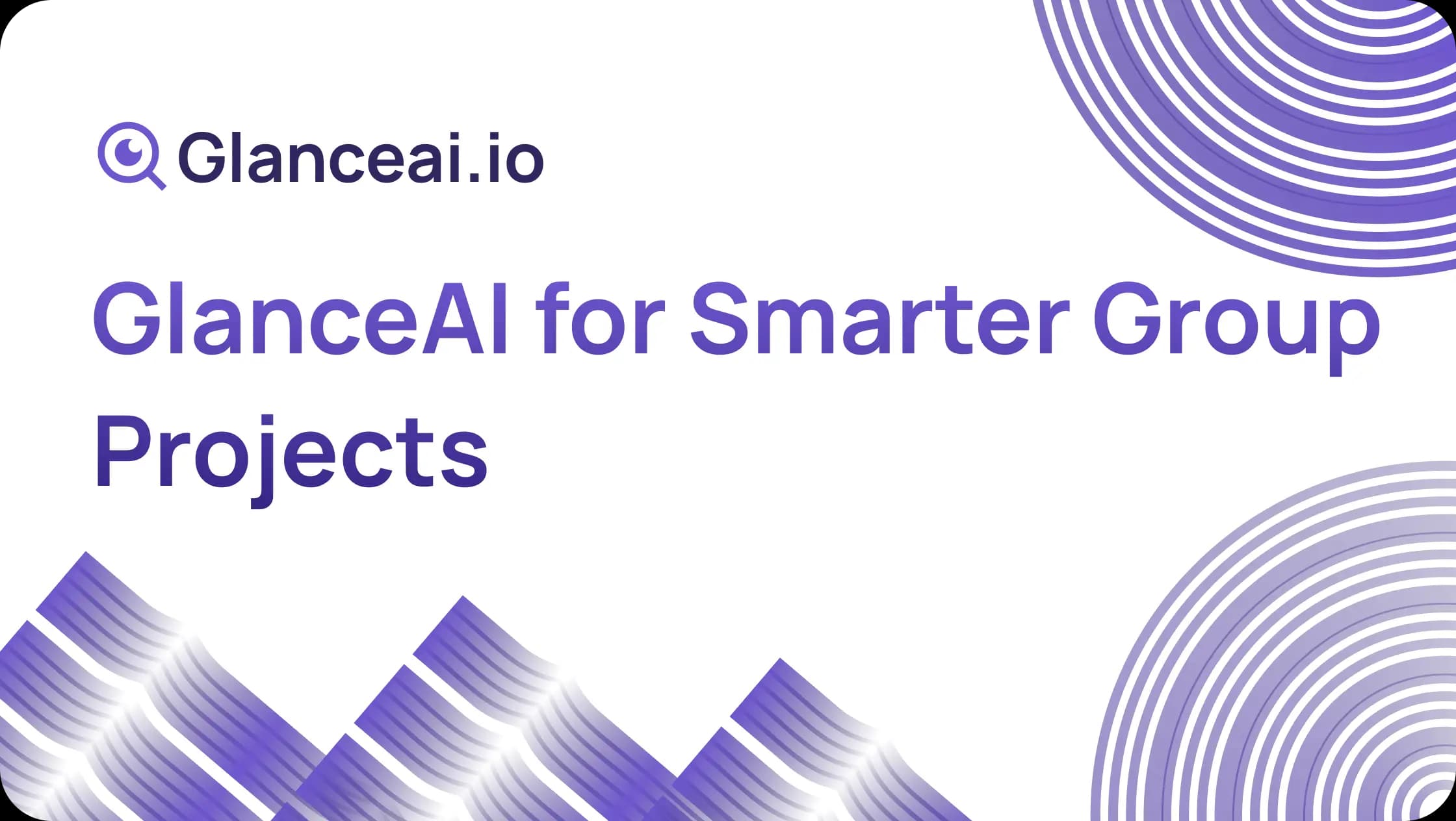 Cover Image for GlanceAI for Smarter Group Projects