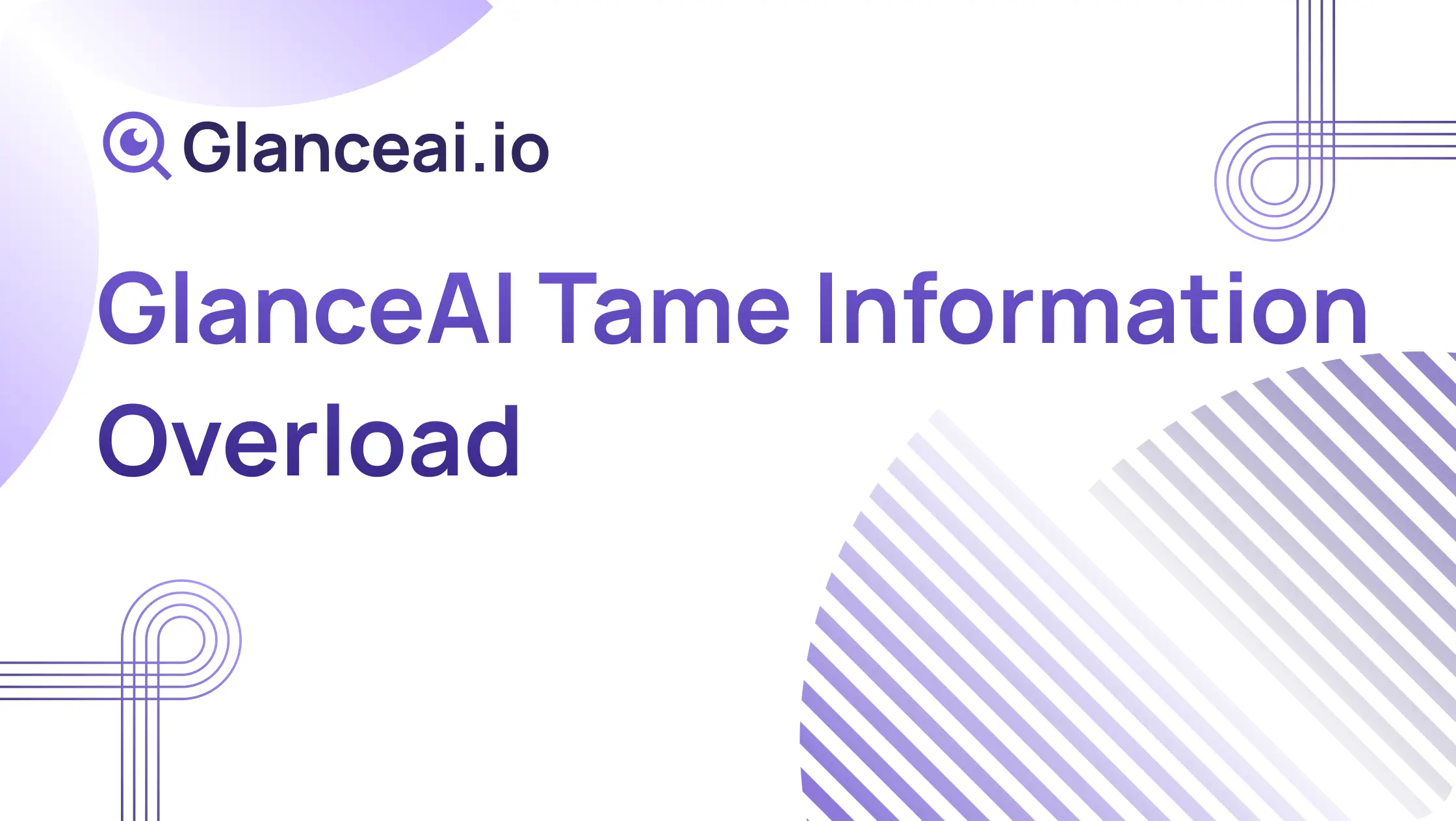 Cover Image for GlanceAI Tame Information Overload