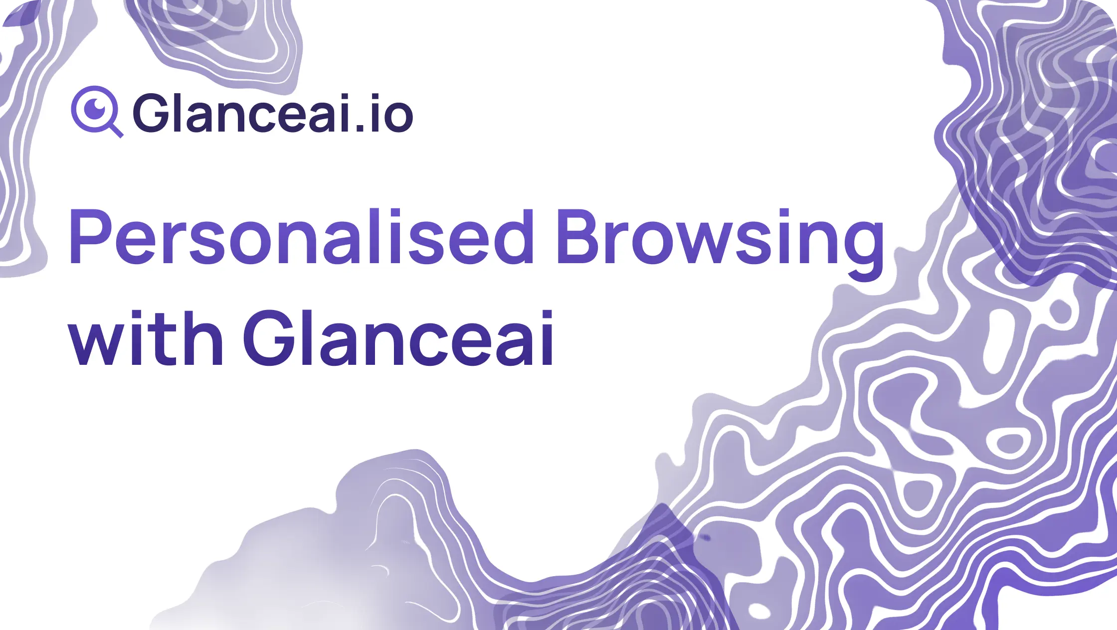 Cover Image for Personalised Browsing with Glanceai
