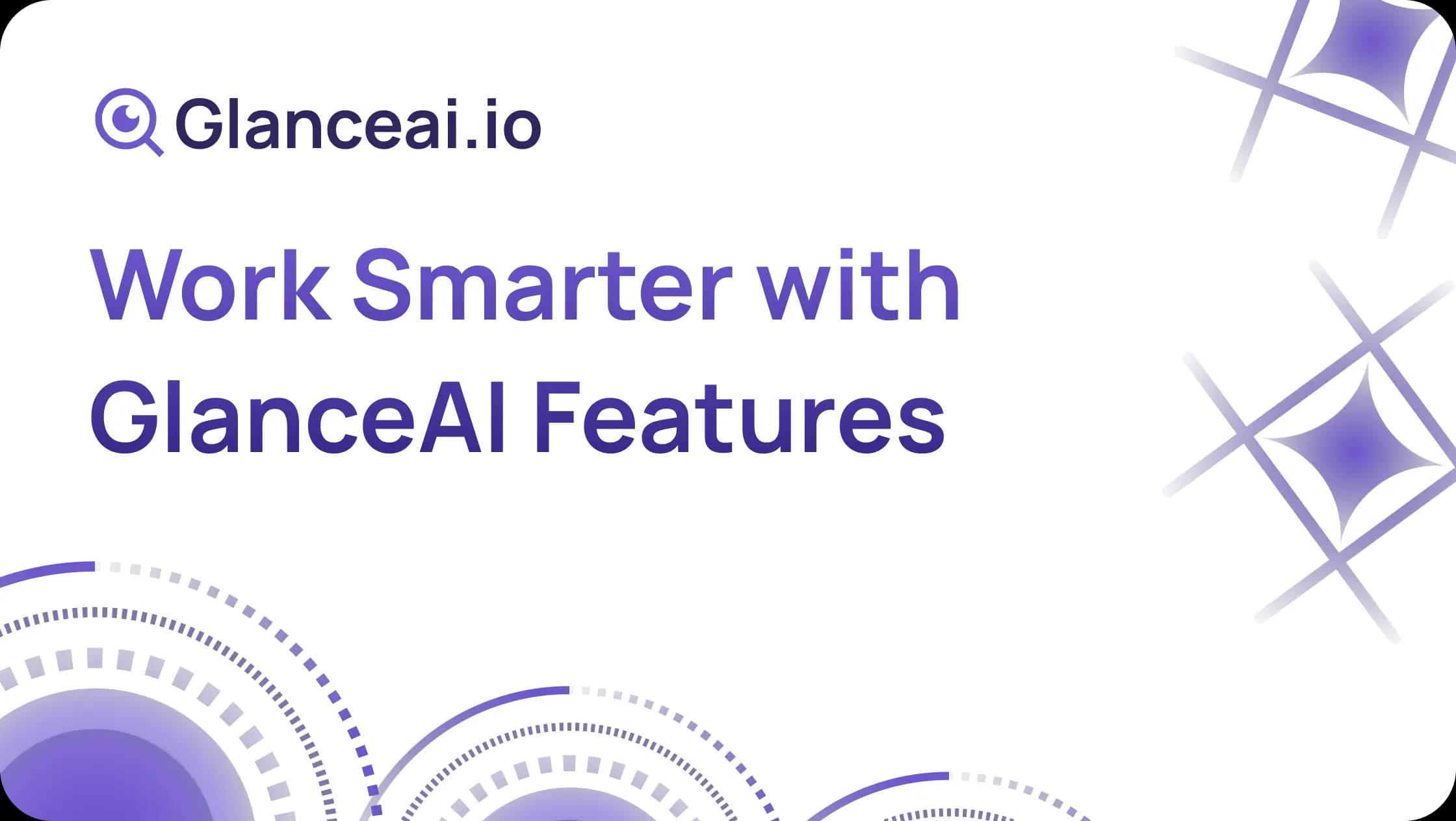 Cover Image for Work Smarter with GlanceAI Features